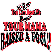 Football T-Shirt: Mama Raised a Fool