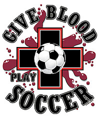Soccer T-Shirt: Give Blood Play Soccer