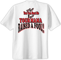 Baseball T-Shirt: Mama Raised a Fool