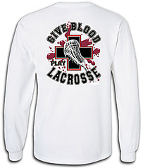 Pure Sport Long Sleeve Lacrosse T-Shirt: Give Blood Play Lacrosse