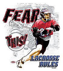 Lacrosse T-Shirt: Fear This
