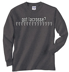 Pure Sport Long Sleeve Lacrosse T-Shirt: Got Lacrosse