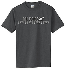 Pure Sport Lacrosse T-Shirt: Got Lacrosse