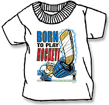 Hockey T-Shirt: Born to Play (Infant/Toddler)