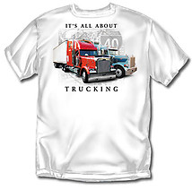 Trucker T-Shirt: All About Trucking