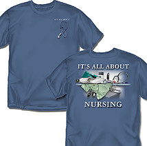 Nursing T-Shirt: All About Nursing