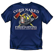 Firefighter T-Shirt: Coed Naked Firefighting