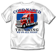 Trucker T-Shirt: Coed Naked Trucking