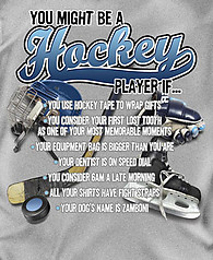 Coed Sportswear Hockey T-Shirt: You Might be a Hockey Player If...