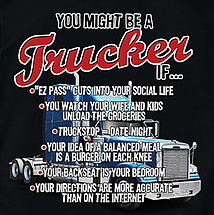 Trucker T-Shirt: You Might Be A Trucker
