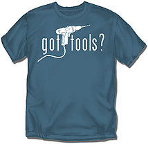 Carpenter T-Shirt: Got Tools?