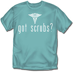 Coed Sportswear Nursing T-Shirt: Got Scrubs?