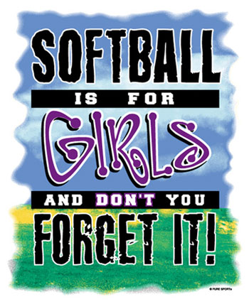 Pure Sport Softball T-Shirt: Softball Is for Girls