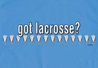 Pure Sport Lacrosse T-Shirt: Got Lacrosse