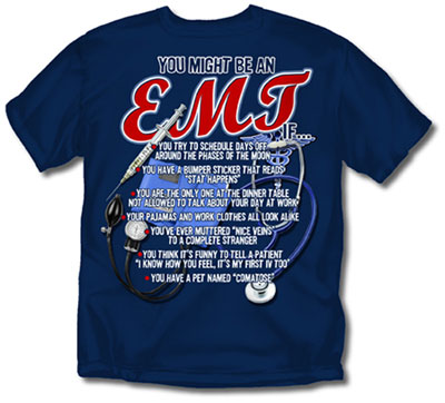 Coed Sportswear EMT T-Shirt: You Might Be An EMT
